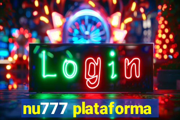 nu777 plataforma